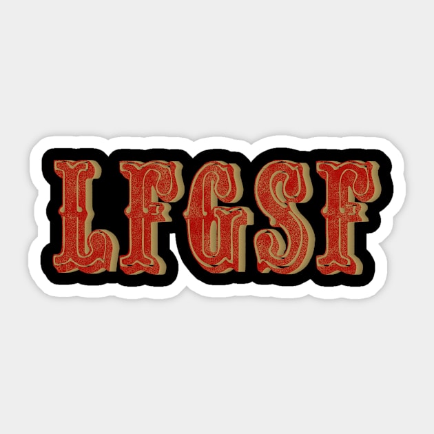 LFGSF San Francisco 49ers Vintage Sticker by TheRelaxedWolf